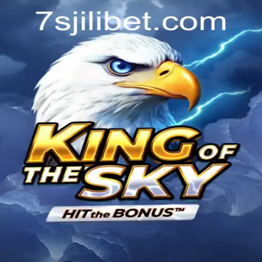 Exploring the Thrilling World of KingOfTheSky at 7sjl Casino