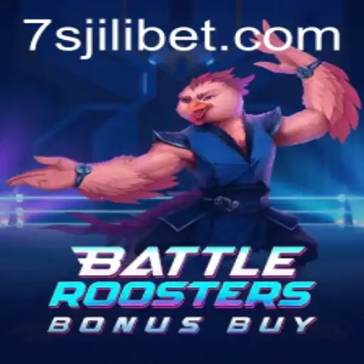 BattleRoostersBonusBuy: A Unique Gaming Experience at 7sjl Casino