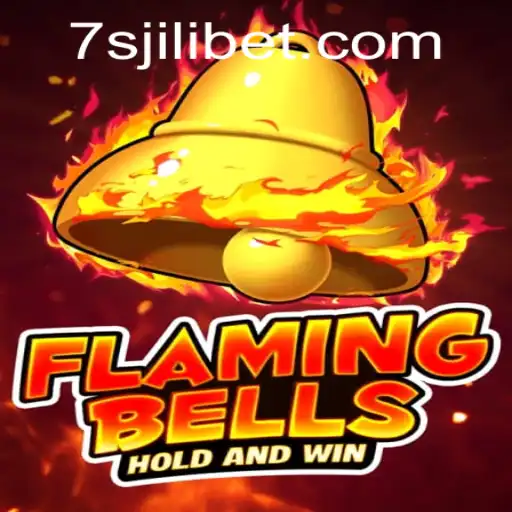 Flaming Bells: A New Spin on Casino Gaming with 7sjl Casino